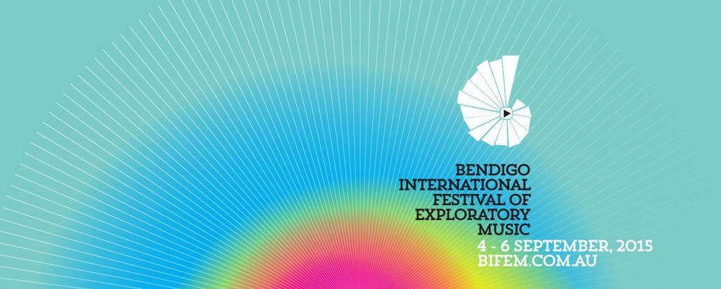 Bendigo International Festival of Exploratory Music 2015